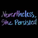 Nevertheless, she persisted. 이미지