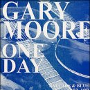 Still Got The Blues 와 One Day / Gary Moore 이미지