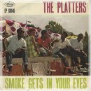 Smoke GetsIn Your Eyes - The Platters 이미지