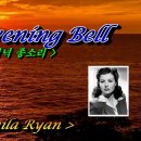 The Evening Bell(저녁 종소리) - 노래 "Sheila Ryan(쉴라 라이언)" [가사자막] 이미지