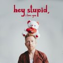 [JP색스(JP Saxe)] 불안해하는 연인에게, Hey Stupid, I Love You 이미지