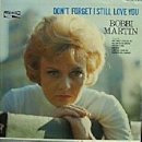 Don&#39;t Forget I Still Love You- Bobbi Martin 이미지