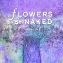 [서포터즈 활동] Flowers By Naked