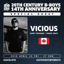 20th Century B-Boys 14th Anniversary 2016 April 15 Fri - 17 Sun / 첫번째 스페셜게스트 공개 VICIOUS (Sweet Technique/Boogie Brats/Montreal, Canada) 이미지