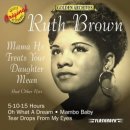 Mama He Treats Your Daughter Mean - Ruth Brown - 이미지