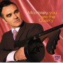 Morrissey(모리씨) - You Are The Quarry(당신이 표적입니다.) 이미지