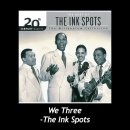 The Ink Spots - We Three 이미지