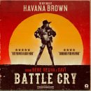 Havana Brown Feat. BeBe Rexha & Savi (하바나 크라운 & 베베렉사 & 사비) Battle Cry 이미지