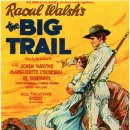 빅 트레일 The Big Trail, 1930 제작 미국 | 서부, 어드벤처, 로맨스/멜로 | 12세이상관람가 | 108분 감독라울 월쉬, 루이스 R. 뢰플러 출연존 웨인, 마귀리트 이미지