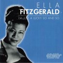 I'm Just A Lucky So And So - Ella Fitzgerald - 이미지