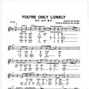 You're Only Lonely / J.D.Souther ( 악보 ) 이미지