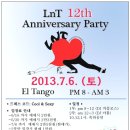 LnT 12주년 파티 신청 (2차예매중) - 2013.07.06 (Sat) pm 8 이미지