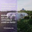 외계인은 특별한 외교적 지위가 필요합니다.그것 없이는 그들은 공식적으로 지구에 착륙하지 않을 것입니다!ETembassy.org 이미지