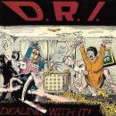 D.R.I. - Dealing With It! 이미지