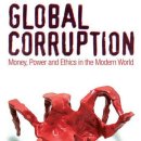 Global Corruption: Money, Power and Ethics in the Modern World 이미지