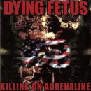 Killing On Adrenaline - Dying fetus 이미지