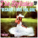 Because I Love You Girl – The Stylistics / 1976년 이미지