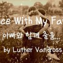 Dance with My FatherㅡLuther Vandross 이미지