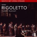 ﻿Nightly Met Opera / "Verdi’s Rigoletto﻿ (베르디의 리골레토)" streaming 이미지