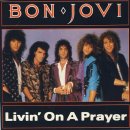 Living On A Prayer(Bon Jovi) 이미지