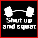 shut up and squat 이미지