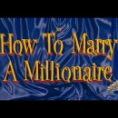 [고전영화] 11.백만장자와 결혼하는 법 (How To Marry A Millionaire, 1953년 작) 이미지