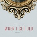 Christopher, Chung Ha-When I Get Old(2022) 이미지