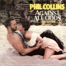 Phil Collins - Against All Odds (Take A Look At Me Now) 이미지