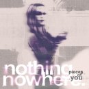 nothing.nowhere. - Pieces of You 이미지