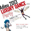 12월 7일 쎄마,JM과 함께하는 Adieu 2013 LUXURY DANCE Party~~ 이미지