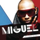 Miguel - sure thing 네가 성냥이라면 난 도화선이 될게 이미지