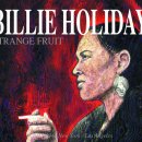 『재즈여왕』 ♬빌리 할러데이(Billie Holiday) - Strange Fruit♬ 이미지