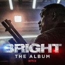 Bright ~The Album~ (영화 &#34;브라이트&#34;) Soundtrack 이미지