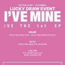 IVE THE 1st EP ＜I'VE MINE＞ LUCKY DRAW EVENT 안내 이미지