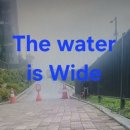 The water is wide 이미지