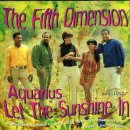 Fifth Dimension - Aquarius - Let The Sun Shine 이미지
