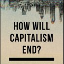 자본주의는 어떻게 끝날 것인가 How Will Capitalism End? 이미지