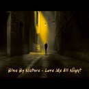 Love Me All Night - BLUE BY NATURE 이미지