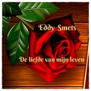 De Liefde Van Mijn Leven/Eddy Smets 이미지