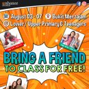 BRING A FRIEND TO CLASS (FOR FREE) ON AUGUST 03 - 07 !!!!! 이미지