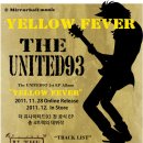 더 유나이티드93(The UNITED93) 1st EP [YELLOW FEVER] 발매소식&amp;티져영상!! 이미지
