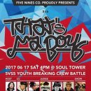 THAT&#39;S MA BOY 5 / 5VS5 청소년 CREW BATTLE / 2017 06 17 토 4PM @ 대학로 SOUL TOWER / 참가현황 이미지