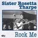 Rock Me - Sister Rosetta Tharpe - 이미지