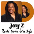 제이지(Jay-Z) Roots Picnic Freestyle 가사 해석 및 발음 가이들