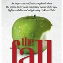 The Fall: The Evidence for a Golden Age, 6000 years of Insanity and the Dawning of a New Era 이미지