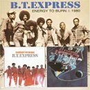 B.T. Express--Once you get it 이미지