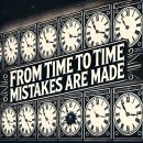 [틈틈이 영어공부] From time to time mistakes are made. 이미지