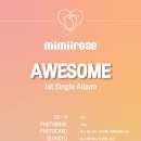 mimiirose DEBUT 1st SINGLE ALBUM [AWESOME] 예약 판매 안내 (2022.09.13) 이미지