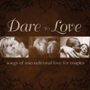 *신보* Dare to Love (조건없는 사랑) - 11명의 최정상 아티스트 참여 이미지