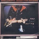Dire Straits - Money For Nothing 이미지